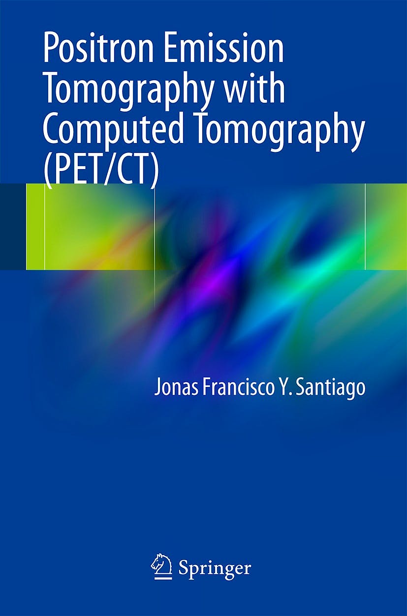 Portada del libro 9783319055176 Positron Emission Tomography with Computed Tomography (Pet/ct)