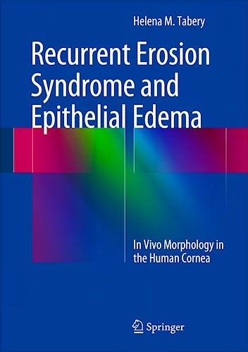 Portada del libro 9783319065441 Recurrent Erosion Syndrome and Epithelial Edema. in Vivo Morphology in the Human Cornea