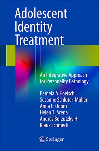Portada del libro 9783319068671 Adolescent Identity Treatment. an Integrative Approach for Personality Pathology