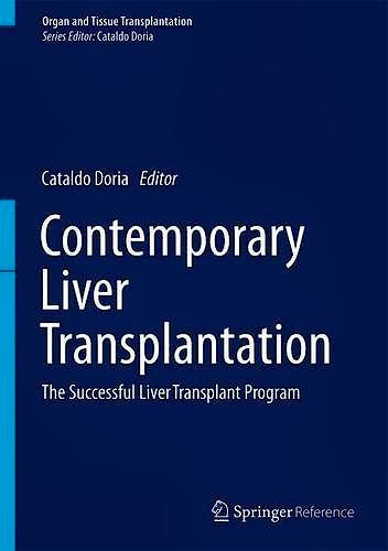 Portada del libro 9783319072081 Contemporary Liver Transplantation. the Successful Liver Transplant Program (Organ and Tissue Transplantation)