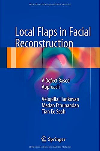 Portada del libro 9783319084787 Local Flaps in Facial Reconstruction. a Defect Based Approach