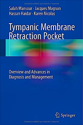 Portada del libro 9783319139951 Tympanic Membrane Retraction Pocket. Overview and Advances in Diagnosis and Management