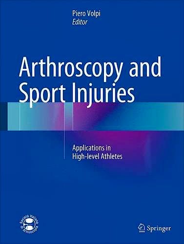 Portada del libro 9783319148144 Arthroscopy and Sport Injuries. Applications in High-Level Athletes