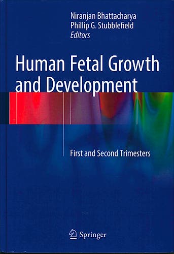 Portada del libro 9783319148731 Human Fetal Growth and Development. First and Second Trimesters