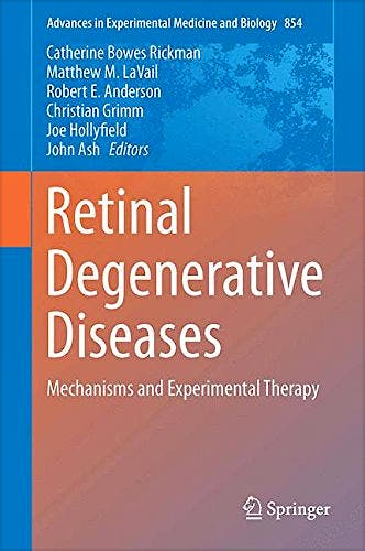 Portada del libro 9783319171203 Retinal Degenerative Diseases. Mechanisms and Experimental Therapy (Advances in Experimental Medicine and Biology, Vol. 854)