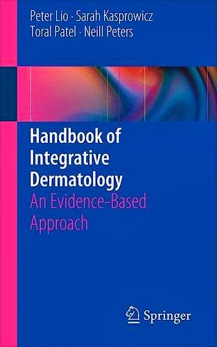 Portada del libro 9783319178158 Handbook of Integrative Dermatology. an Evidence-Based Approach
