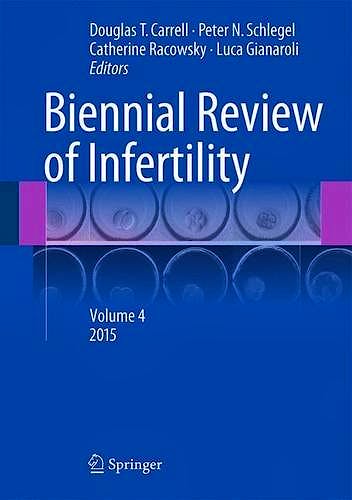 Portada del libro 9783319178486 Biennial Review of Infertility, Vol. 4