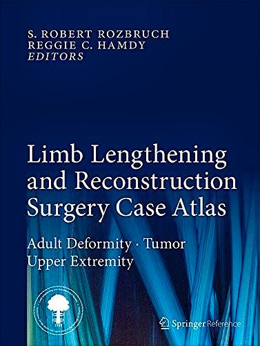 Portada del libro 9783319180212 Limb Lengthening and Reconstruction Surgery Case Atlas: Adult Deformity, Tumor, Upper Extremity