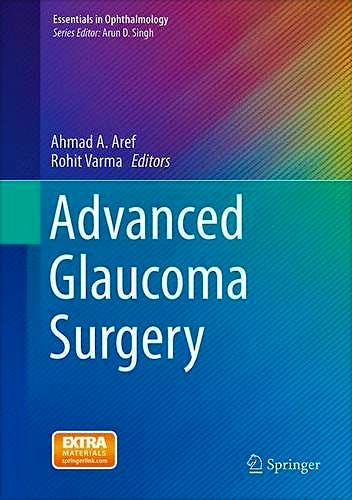 Portada del libro 9783319180595 Advanced Glaucoma Surgery (Essentials in Ophthalmology)