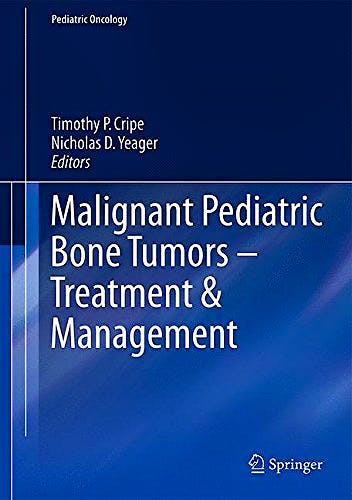 Portada del libro 9783319180984 Malignant Pediatric Bone Tumors. Treatment and Management