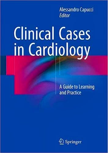 Portada del libro 9783319199252 Clinical Cases in Cardiology. a Guide to Learning and Practice