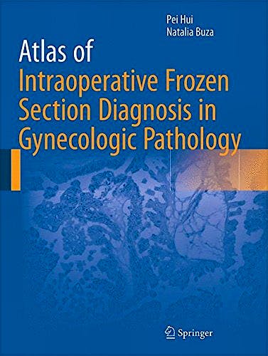 Portada del libro 9783319218069 Atlas of Intraoperative Frozen Section Diagnosis in Gynecologic Pathology