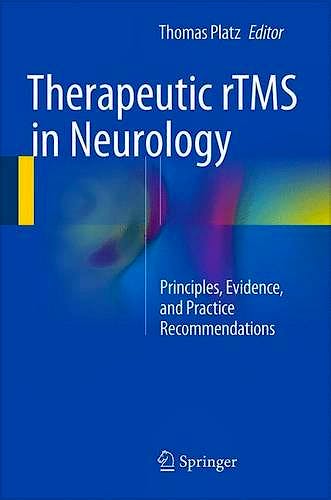 Portada del libro 9783319257198 Therapeutic rTMS in Neurology. Principles, Evidence, and Practice Recommendations