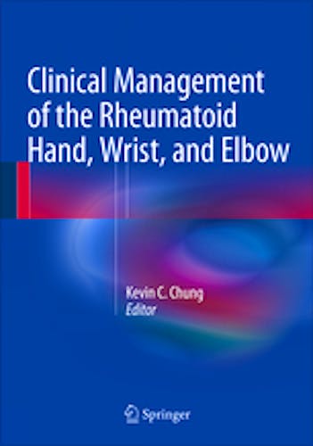 Portada del libro 9783319266589 Clinical Management of the Rheumatoid Hand, Wrist, and Elbow