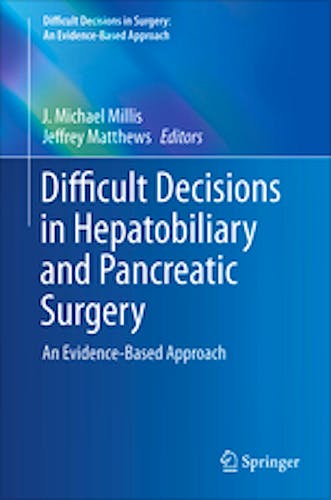 Portada del libro 9783319273631 Difficult Decisions in Hepatobiliary and Pancreatic Surgery. an Evidence-Based Approach