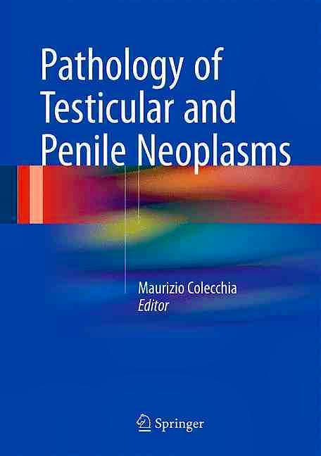Portada del libro 9783319276151 Pathology of Testicular and Penile Neoplasms