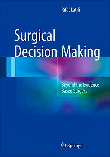 Portada del libro 9783319298221 Surgical Decision Making. beyond the Evidence Based Surgery