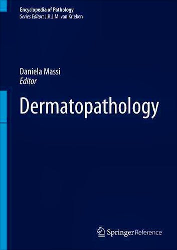 Portada del libro 9783319300078 Dermatopathology + Online Access (Encyclopedia of Pathology)