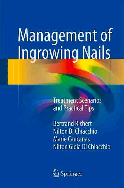 Portada del libro 9783319305530 Management of Ingrowing Nails. Treatment Scenarios and Practical Tips