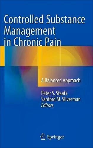 Portada del libro 9783319309620 Controlled Substance Management in Chronic Pain. a Balanced Approach