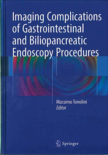 Portada del libro 9783319312095 Imaging Complications of Gastrointestinal and Biliopancreatic Endoscopy Procedures
