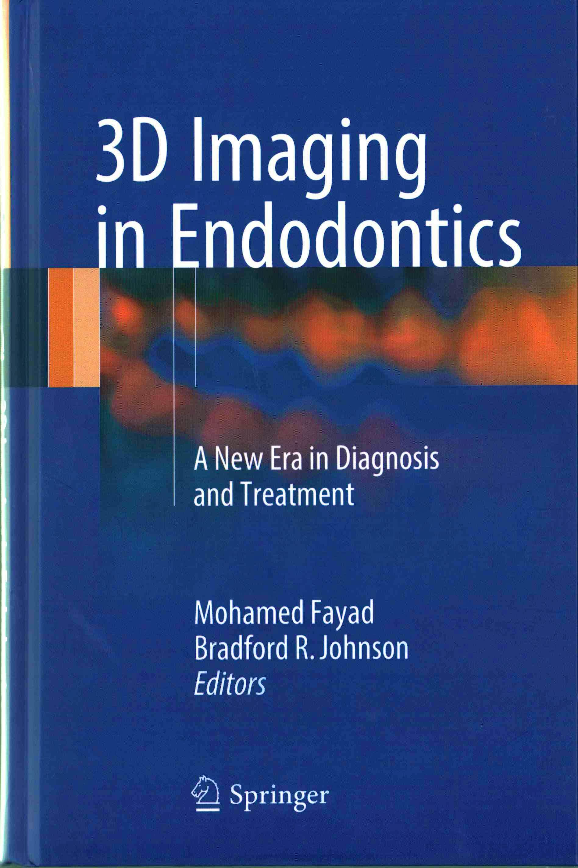 Portada del libro 9783319314648 3d Imaging in Endodontics. a New Era in Diagnosis and Treatment