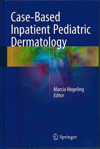 Portada del libro 9783319315676 Case-Based Inpatient Pediatric Dermatology