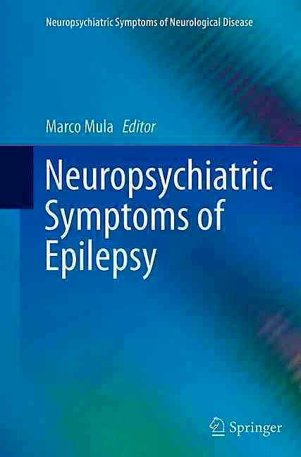 Neuropsychiatric Symptoms Of Epilepsy: 9783319372563: Mula, M. | Axon.es