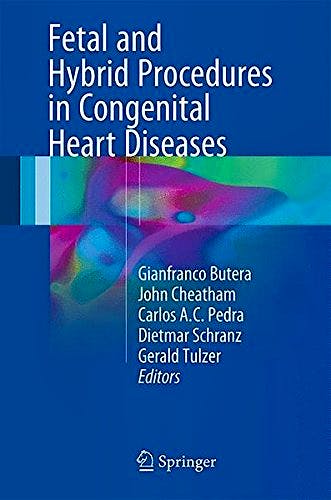 Portada del libro 9783319400860 Fetal and Hybrid Procedures in Congenital Heart Diseases