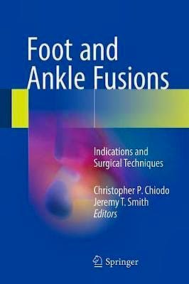 Portada del libro 9783319430164 Foot and Ankle Fusions. Indications and Surgical Techniques