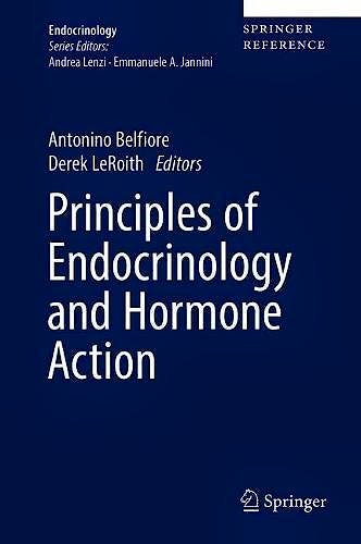 Portada del libro 9783319452173 Principles of Endocrinology and Hormone Action, 2 Vols.