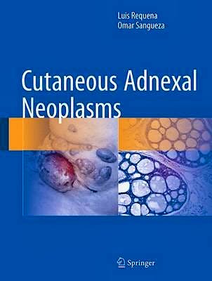 Portada del libro 9783319457031 Cutaneous Adnexal Neoplasms