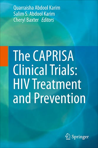 Portada del libro 9783319475172 The Caprisa Clinical Trials: Hiv Treatment and Prevention
