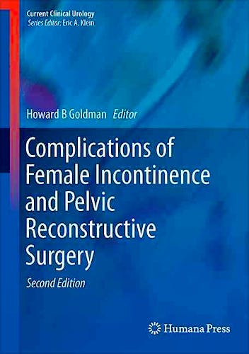 Portada del libro 9783319498546 Complications of Female Incontinence and Pelvic Reconstructive Surgery (Current Clinical Urology)