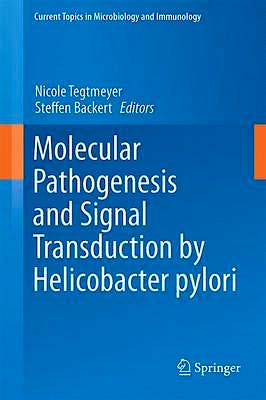 Portada del libro 9783319505190 Molecular Pathogenesis and Signal Transduction by Helicobacter Pylori (Current Topics in Microbiology and Immunology, Vol. 400)