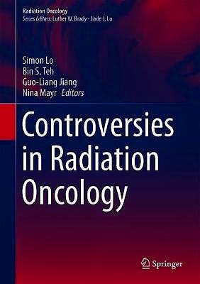 Portada del libro 9783319511948 Controversies in Radiation Oncology (Radiation Oncology)
