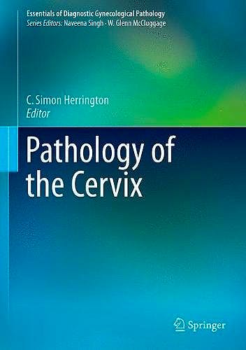 Portada del libro 9783319512556 Pathology of the Cervix (Essentials of Diagnostic Gynecological Pathology)