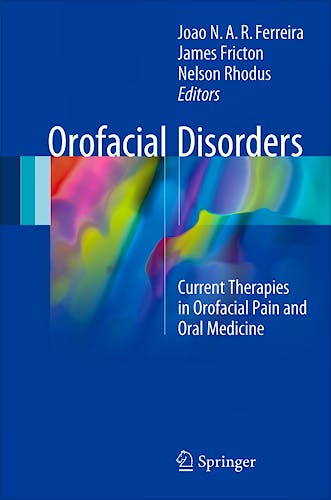 Portada del libro 9783319515076 Orofacial Disorders. Current Therapies in Orofacial Pain and Oral Medicine