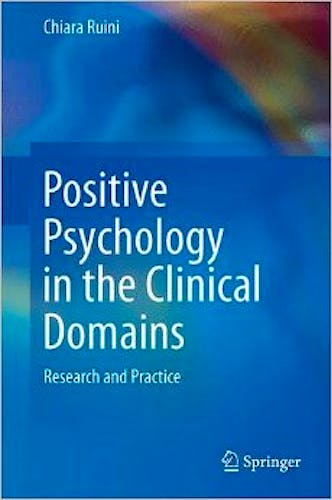 Portada del libro 9783319521107 Positive Psychology in the Clinical Domains. Research and Practice