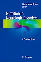 Nutrition in Neurologic Disorders. a Practical Guide