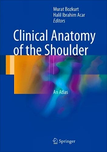 Portada del libro 9783319539157 Clinical Anatomy of the Shoulder. An Atlas