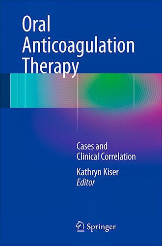 Oral Anticoagulation Therapy. Cases and Clinical Correlation