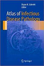 Atlas of Infectious Disease Pathology (Atlas of Anatomic Pathology)