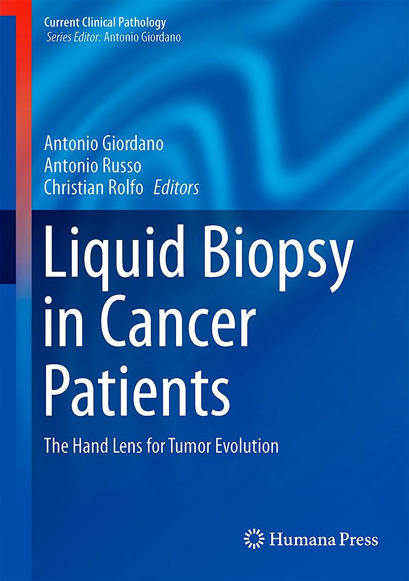 Portada del libro 9783319556598 Liquid Biopsy in Cancer Patients. The Hand Lens for Tumor Evolution (Current Clinical Pathology)