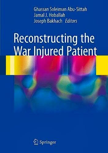 Portada del libro 9783319568850 Reconstructing the War Injured Patient