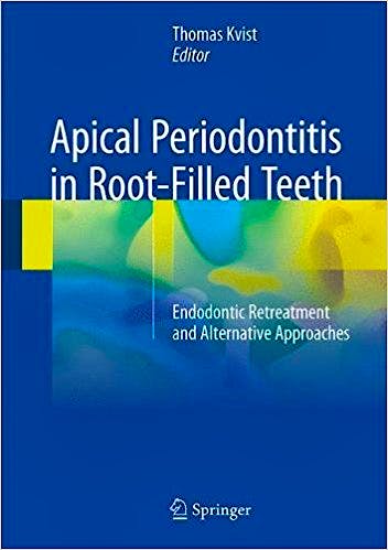 Portada del libro 9783319572482 Apical Periodontitis in Root-Filled Teeth. Endodontic Retreatment and Alternative Approaches