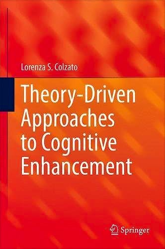 Portada del libro 9783319575049 Theory-Driven Approaches to Cognitive Enhancement