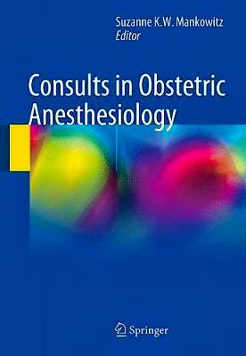Portada del libro 9783319596792 Consults in Obstetric Anesthesiology