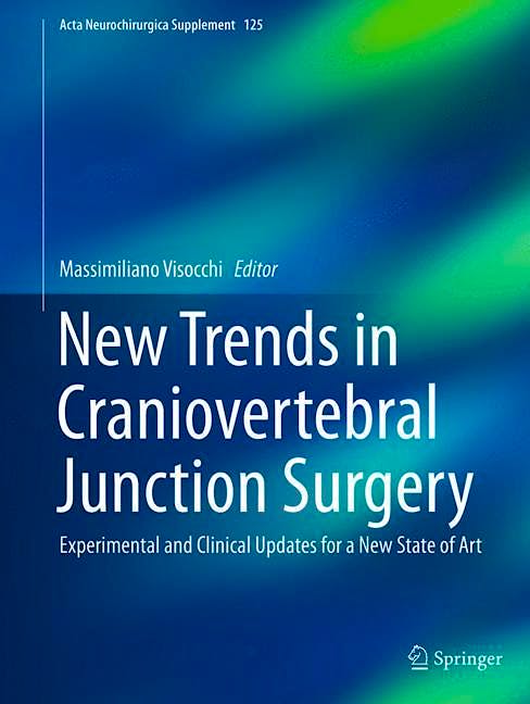 Portada del libro 9783319625140 New Trends in Craniovertebral Junction Surgery (Acta Neurochirurgica Supplement, Vol. 125)