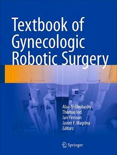 Portada del libro 9783319634289 Textbook Of Gynecologic Robotic Surgery